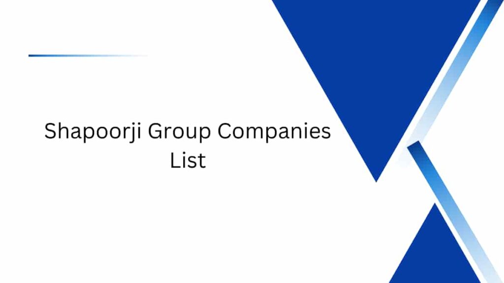 Shapoorji Group Companies List