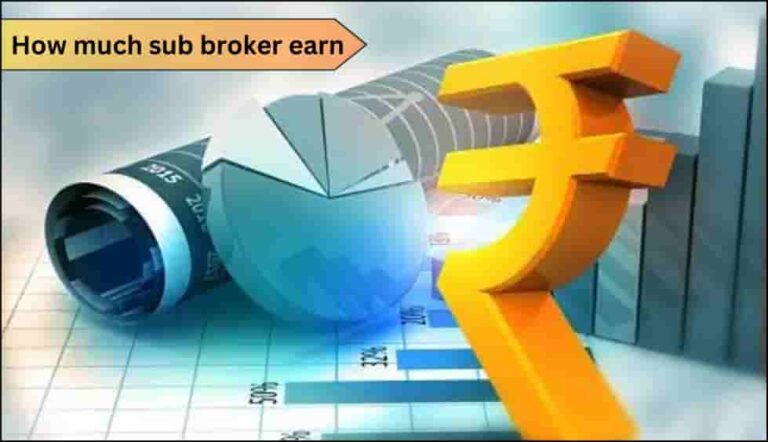How much sub broker earn